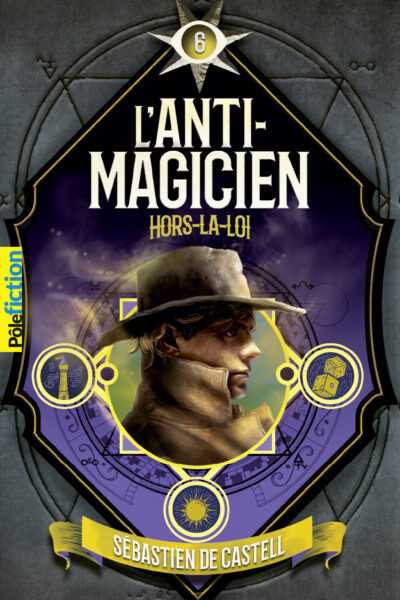 L'ANTI-MAGICIEN T06 HORS-LA-LOI