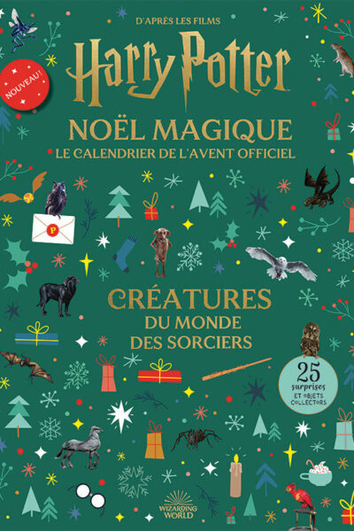LE CALENDRIER DE L'AVENT OFFICIEL - NOËL MAGIQUE - CREATURES DU MONDE DES SORCIERS