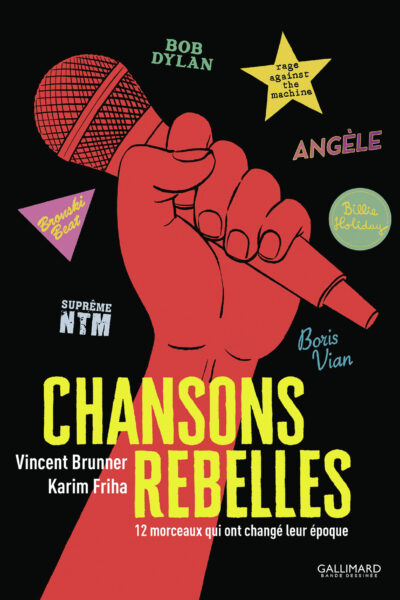 CHANSONS REBELLES - 12 MORCEAUX QUI ONT CHANGE LEUR EPOQUE