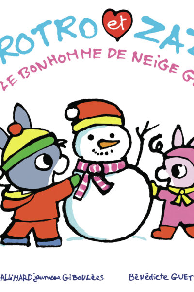 TROTRO ET ZAZA ET LE BONHOMME DE NEIGE GEANT
