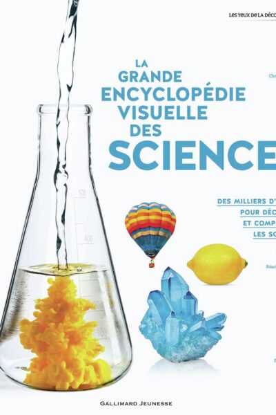LA GRANDE ENCYCLOPEDIE VISUELLE DES SCIENCES
