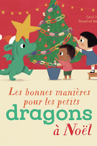 LES BONNES MANIERES POUR LES PETITS DRAGONS A NOEL