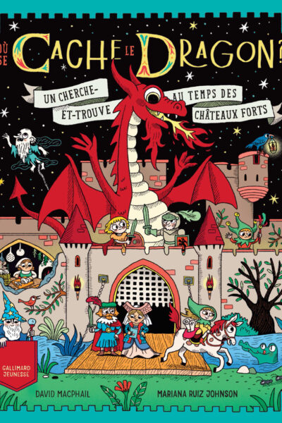 OÙ SE CACHE LE DRAGON ?