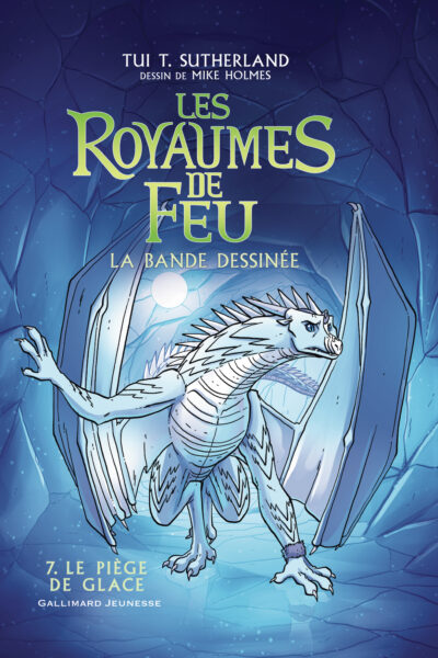 LES ROYAUMES DE FEU T07 LE PIEGE DE GLACE