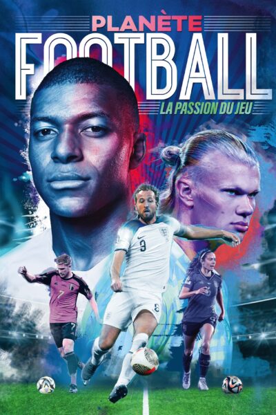 PLANETE FOOTBALL - LA PASSION DU JEU