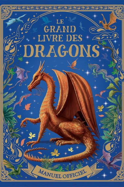 LE GRAND LIVRE DES DRAGONS