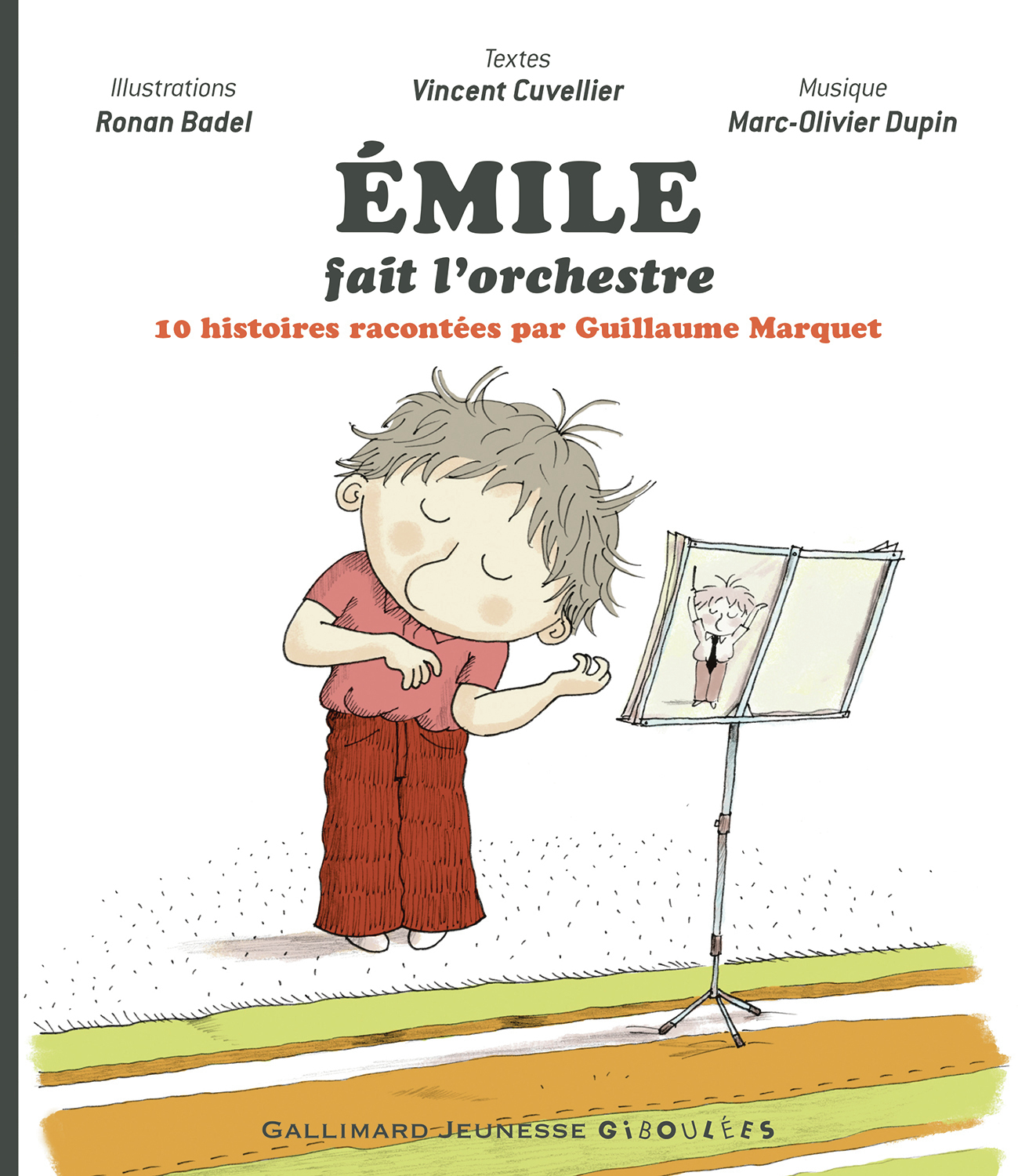 EMILE FAIT L'ORCHESTRE - 10 HISTOIRES RACONTEES PAR LE GUILLAUME MARQET