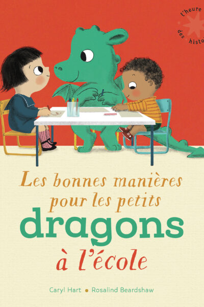 LES BONNES MANIERES POUR LES PETITS DRAGONS A L'ECOLE