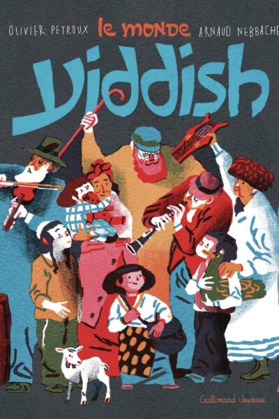 LE MONDE YIDDISH