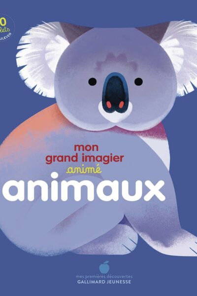 MON GRAND IMAGIER ANIME - ANIMAUX