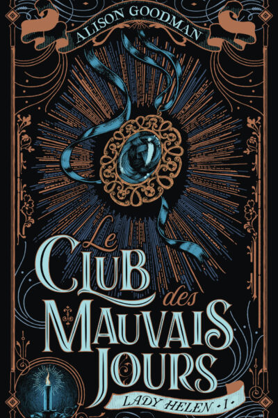 LADY HELEN T01 LE CLUB DES MAUVAIS JOURS