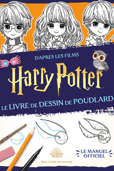 LE LIVRE DE DESSIN DE POUDLARD - LE MANUEL OFFICIEL