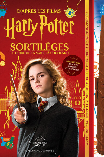 SORTILEGES - LE GUIDE DE LA MAGIE A POUDLARD