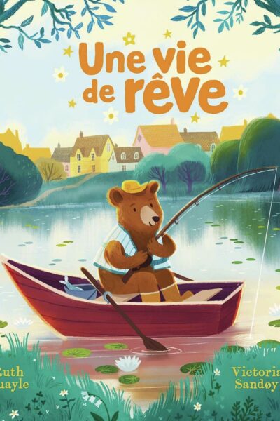 UNE VIE DE REVE