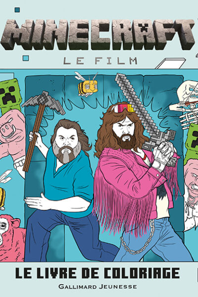 MINECRAFT, LE FILM - LE LIVRE DE COLORIAGE OFFICIEL