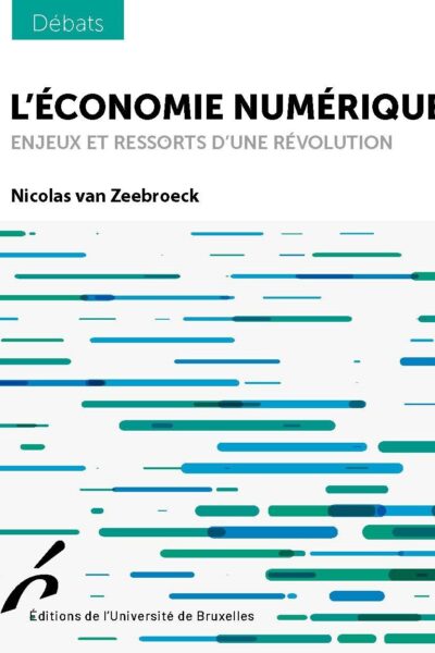 L'ECONOMIE NUMERIQUE - ENJEUX ET RESSORTS D'UNE REVOLUTION ?
