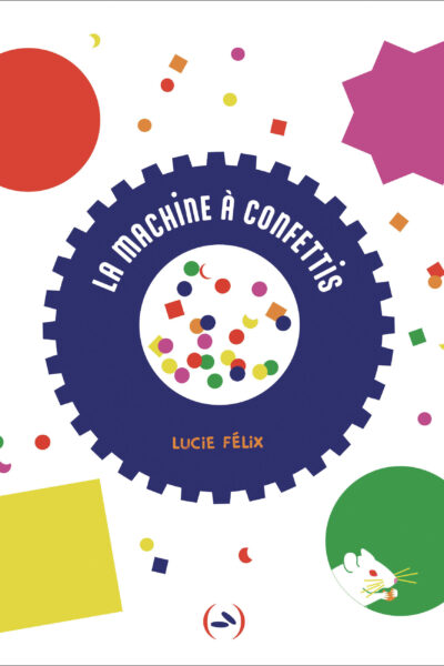 LA MACHINE A CONFETTIS