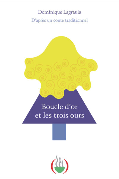 BOUCLE D'OR ET LES TROIS OURS