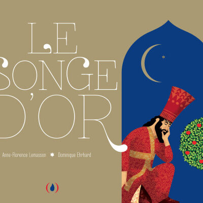 LE SONGE D'OR