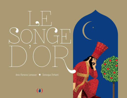 LE SONGE D'OR