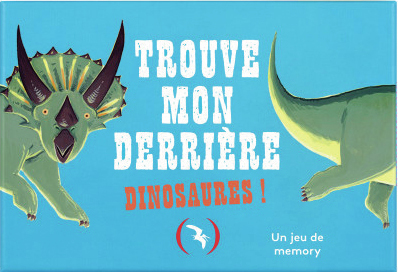 TROUVE MON DERRIERE - DINOSAURES ! - JEU DE MEMORY