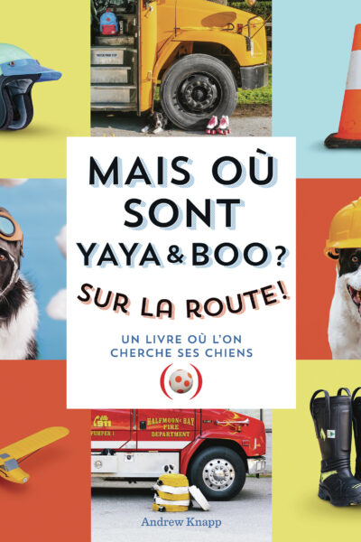 MAIS OU SONT YAYA ET BOO ? SUR LA ROUTE !