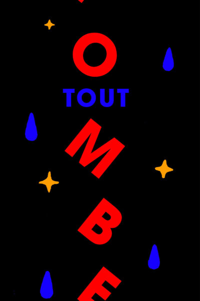 TOUT TOMBE