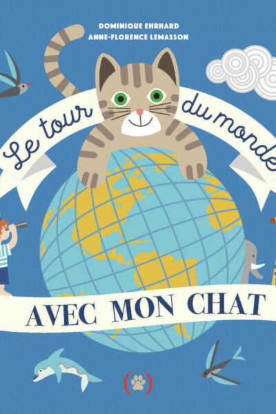 LE TOUR DU MONDE AVEC MON CHAT