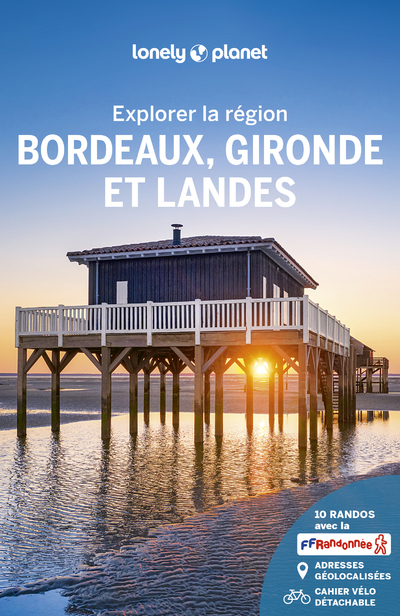 BORDEAUX, GIRONDE ET LANDES - EXPLORER LA REGION - 5