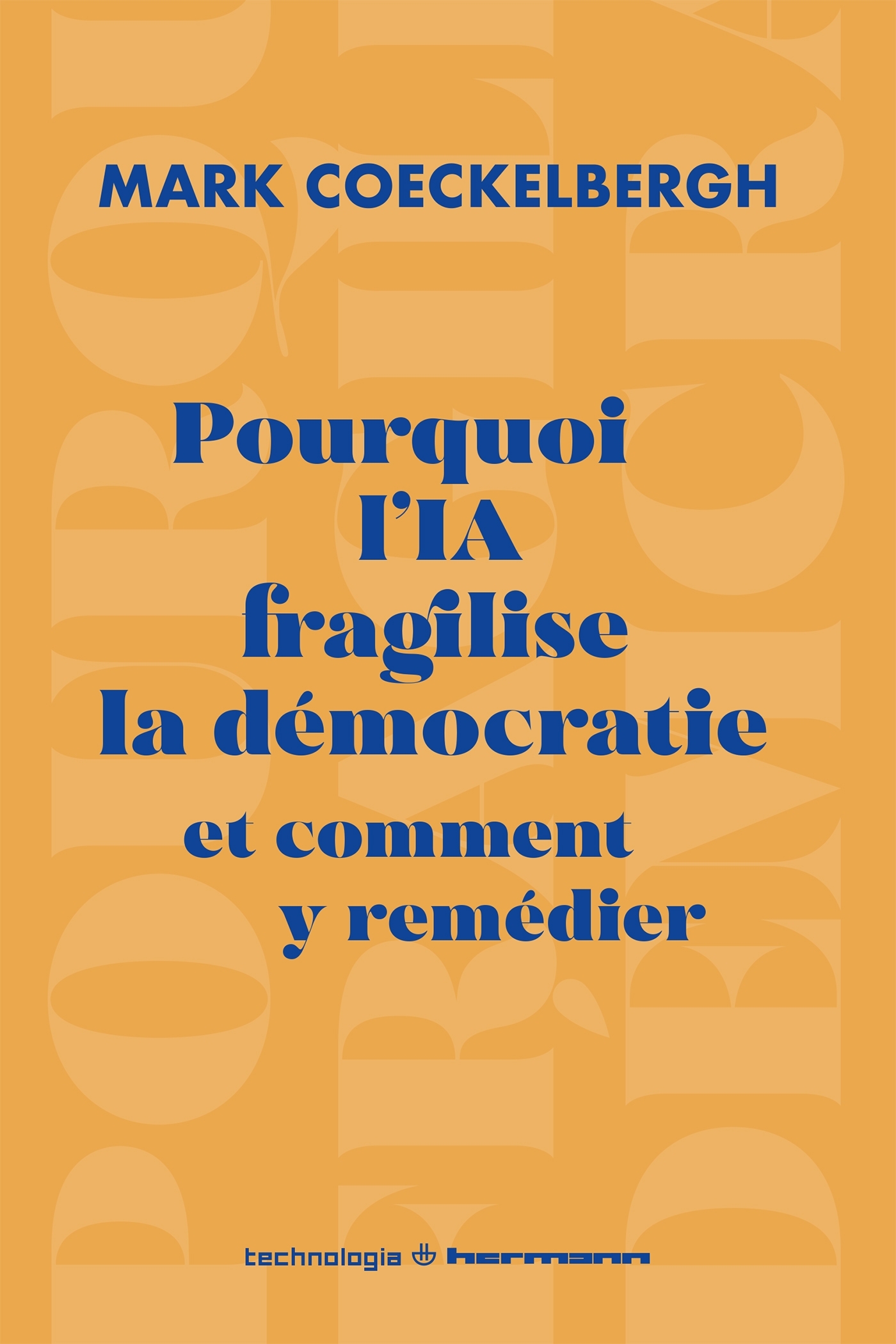 POURQUOI L'IA FRAGILISE LA DEMOCRATIE ET COMMENT Y REMEDIER