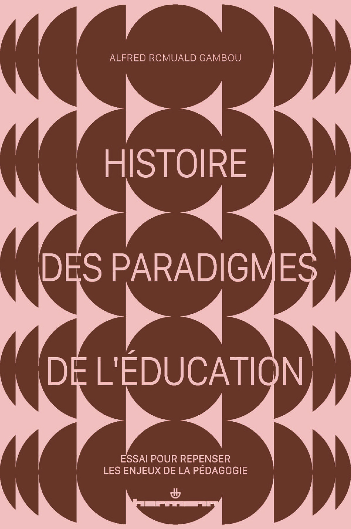 HISTOIRE DES PARADIGMES DE L'EDUCATION