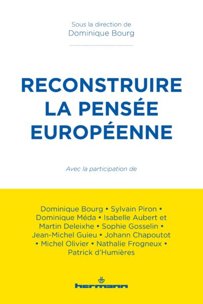 RECONSTRUIRE LA PENSEE EUROPEENNE
