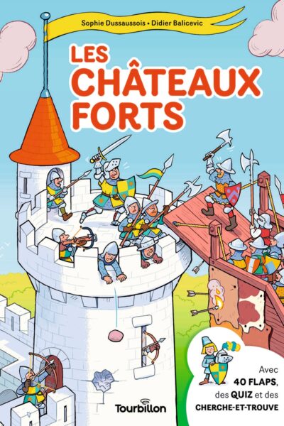 LES CHATEAUX FORTS