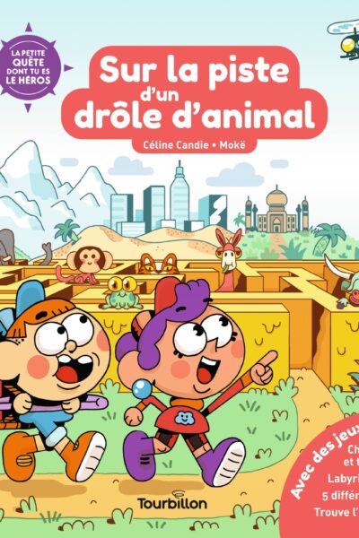 SUR LA PISTE D'UN DRÔLE D'ANIMAL - LA PETITE QUÊTE DONT TU ES LE HEROS