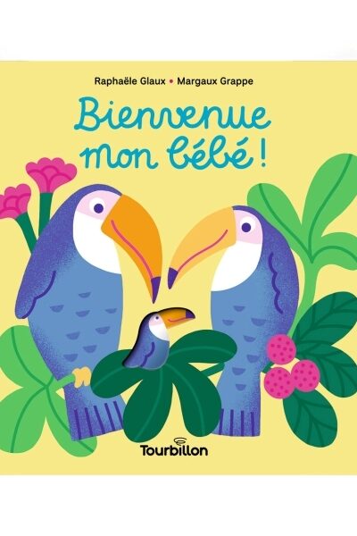 BIENVENUE MON BEBE !