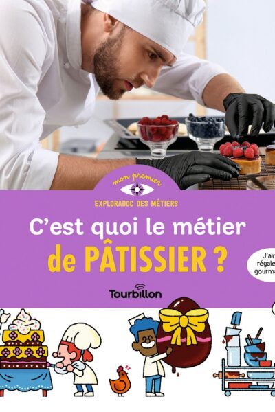 C'EST QUOI LE METIER DE PATISSIER ?