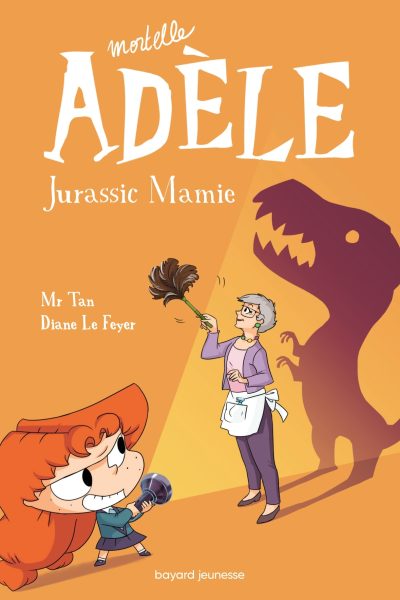 MORTELLE ADELE T16 JURASSIC MAMIE