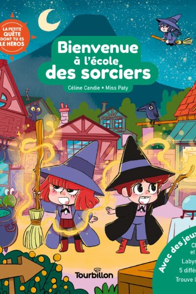 BIENVENUE A L'ECOLE DES SORCIERS