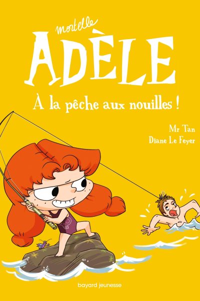 MORTELLE ADELE T12 A LA PÊCHE AUX NOUILLES