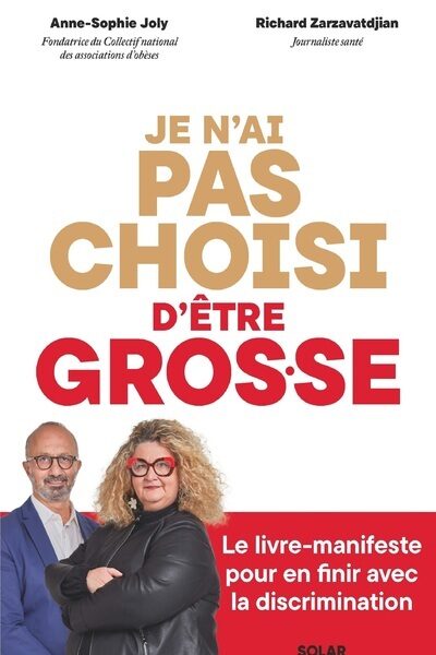 JE N'AI PAS CHOISI D'ETRE GROS.SE (gros grosse)