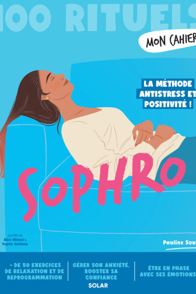 MON CAHIER 100 RITUELS SOPHRO