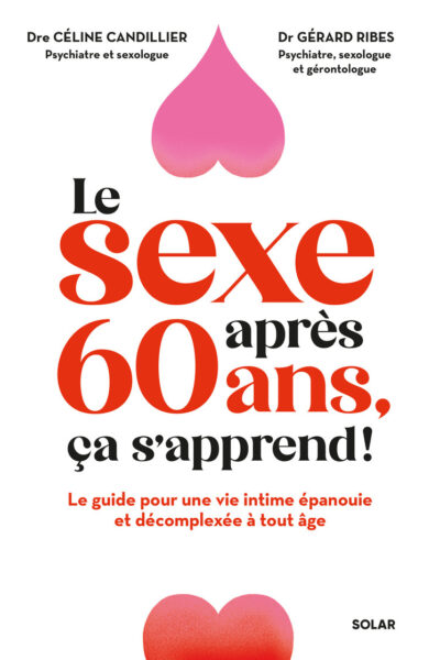 LE SEXE APRES 60 ANS, CA S'APPREND !