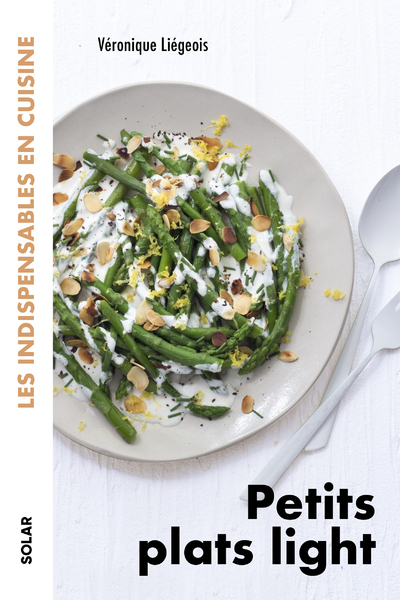 PETITS PLATS LIGHT - LES INDISPENSABLES EN CUISINE