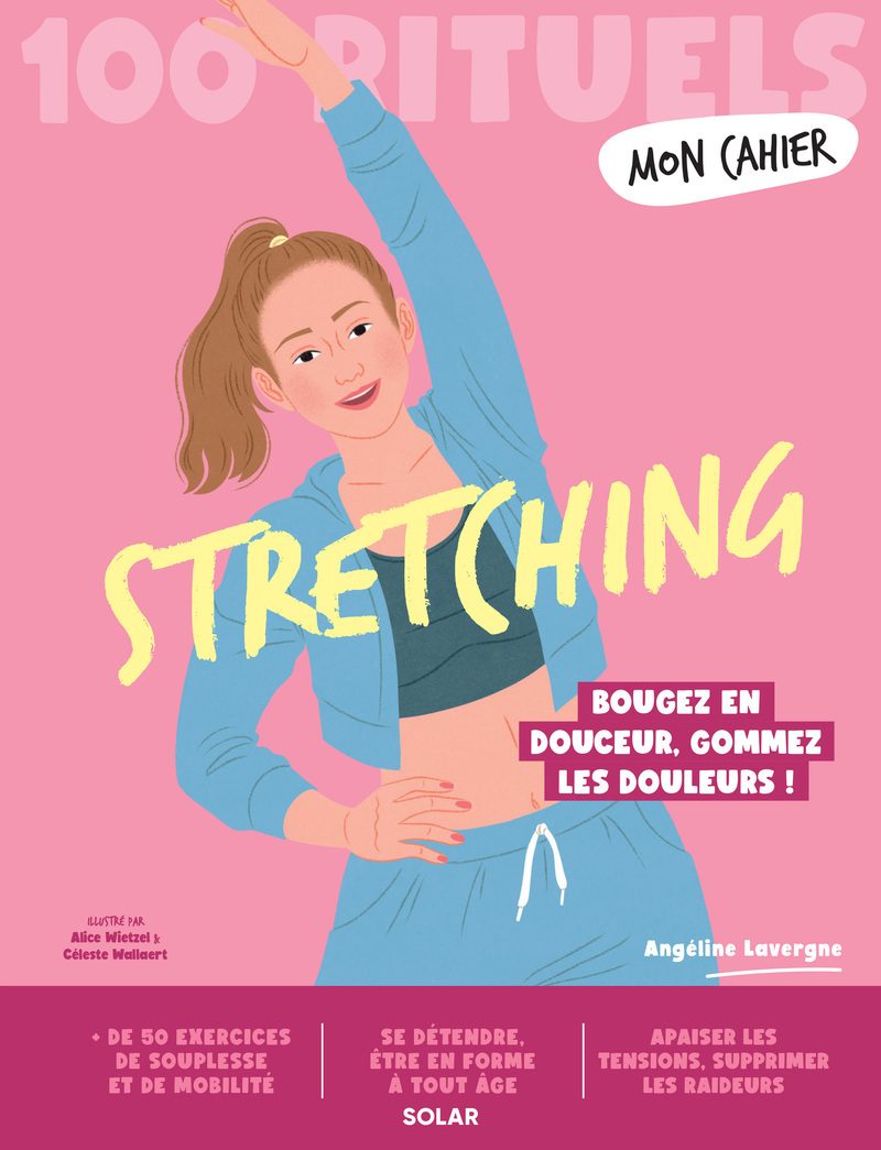 MON CAHIER 100 RITUELS STRETCHING