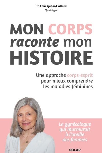 MON CORPS RACONTE MON HISTOIRE