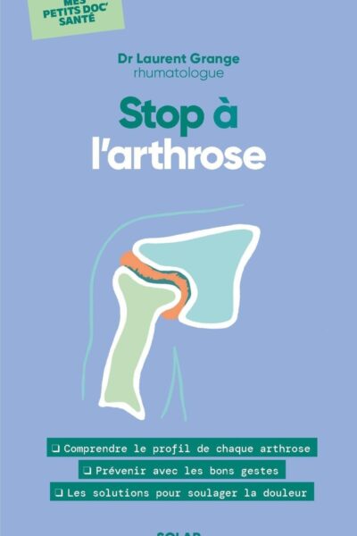 MES PETITS DOC'S SANTE - STOP A L'ARTHROSE