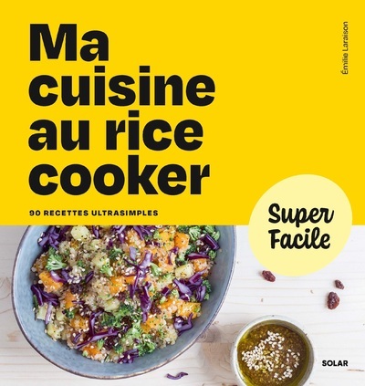 MA CUISINE AU RICE COOKER - SUPER FACILE