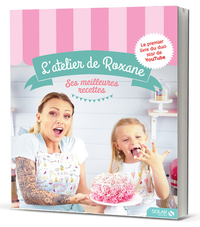 LES RECETTES DE L'ATELIER DE ROXANE