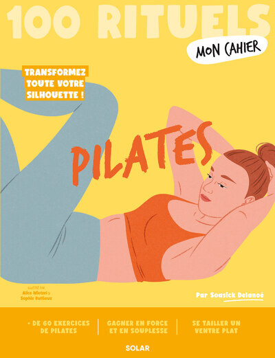 PILATES - MON CAHIER 100 RITUELS