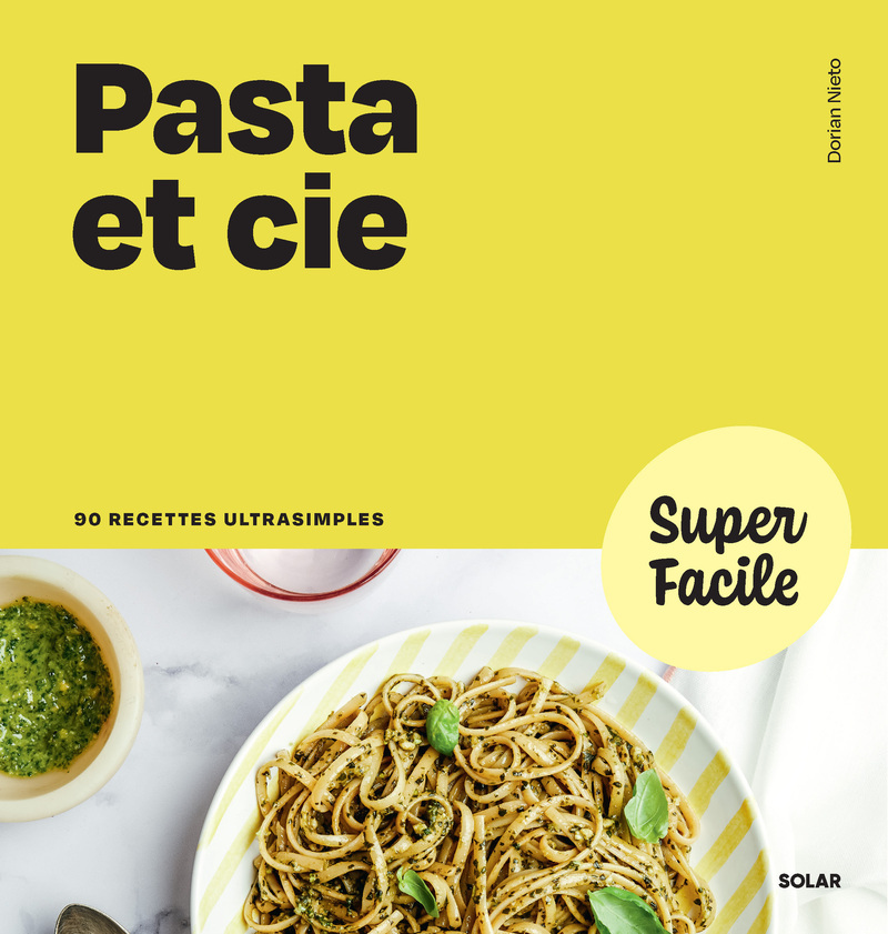 SUPER FACILE - PASTA ET CIE